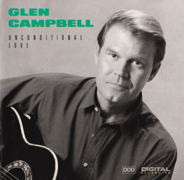Glen Campbell : Unconditional Love (CD, Album)
