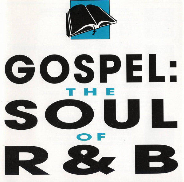 Various : Gospel: The Soul Of R&B (CD, Comp, Club, Smplr)
