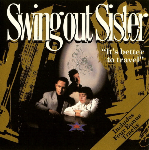 Swing Out Sister : It's Better To Travel (CD, Album)