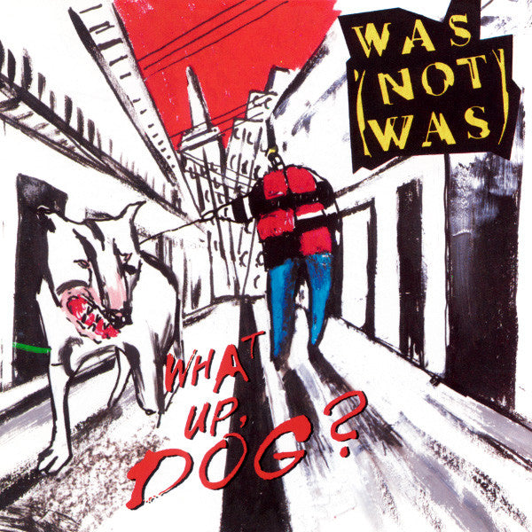 Was (Not Was) : What Up, Dog? (CD, Album)