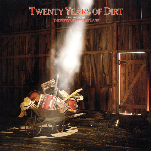 Nitty Gritty Dirt Band : Twenty Years Of Dirt - The Best Of The Nitty Gritty Dirt Band (CD, Comp)