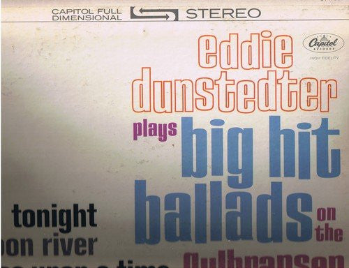 Eddie Dunstedter : Eddie Dunstedter Plays Big Hit Ballads On The Gulbransen Organ (LP, Album)