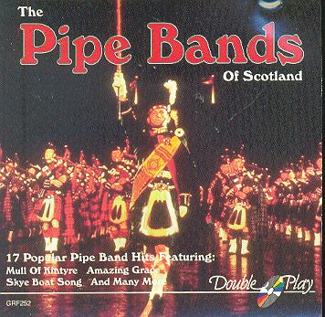 Unknown Artist : The Pipe Bands Of Scotland (CD)