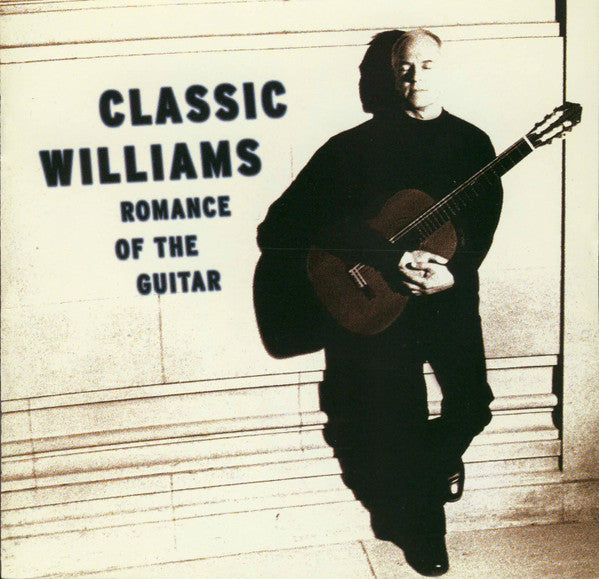 John Williams (7) : Classic Williams: Romance Of The Guitar (CD, Comp)