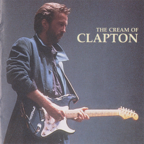 Eric Clapton : The Cream Of Clapton (CD, Comp, RE, RM, UML)