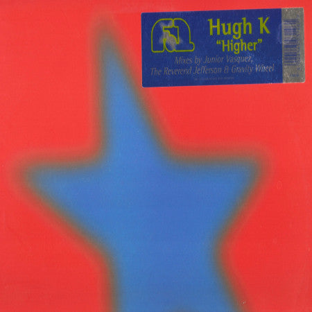 Hugh K* : Higher (12")