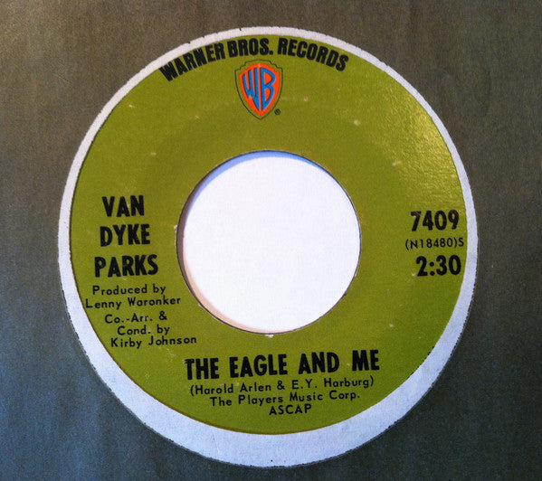 Van Dyke Parks : The Eagle And Me (7", Single)