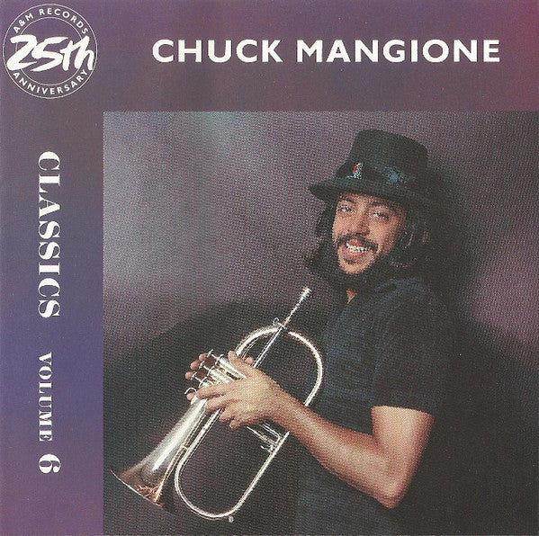 Chuck Mangione : Classics Volume 6 (CD, Comp, Club, RE)