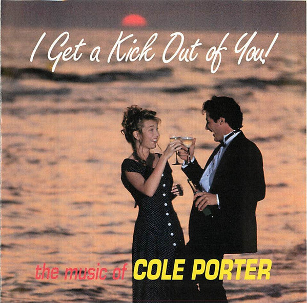 Dan Estrem* And John Holmquist : The Music Of Cole Porter (I Get A Kick Out Of You!) (CD, Album)