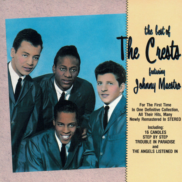 The Crests : The Best Of The Crests Featuring Johnny Maestro (CD, Comp, RM)