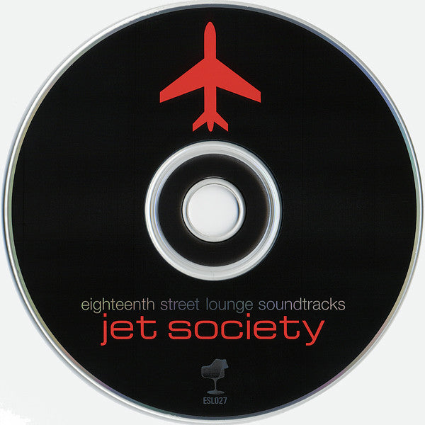 Various : Eighteenth Street Lounge Soundtracks - Jet Society (CD, Comp, P/Mixed)