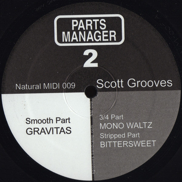 Scott Grooves : Parts Manager 2 (12")