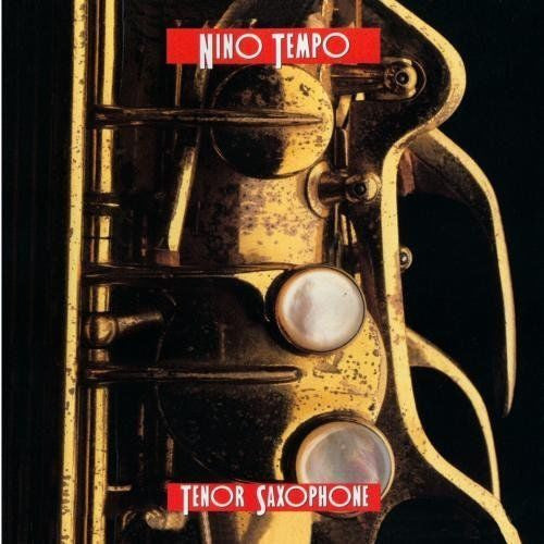Nino Tempo : Tenor Saxophone (CD, Album)