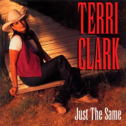 Terri Clark : Just The Same (HDCD, Album, Club)