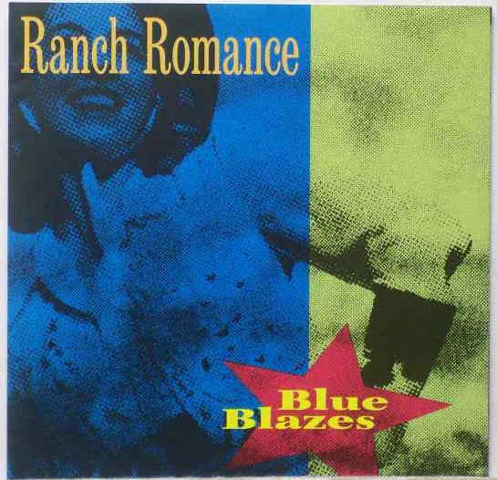 Ranch Romance : Blue Blazes (CD, Album)