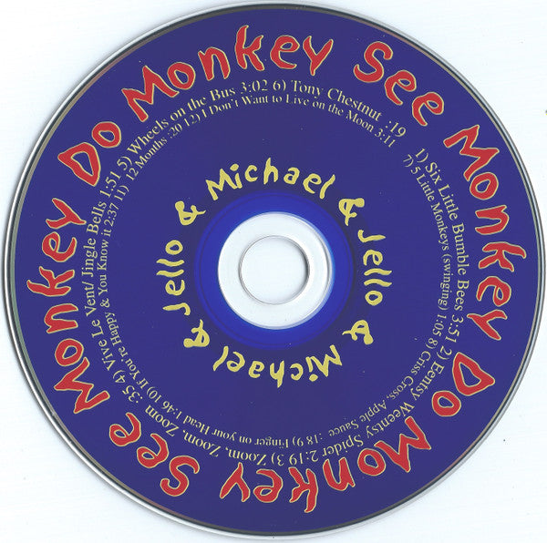 Michael & Jello : Monkey See Monkey Do (CD, Album)