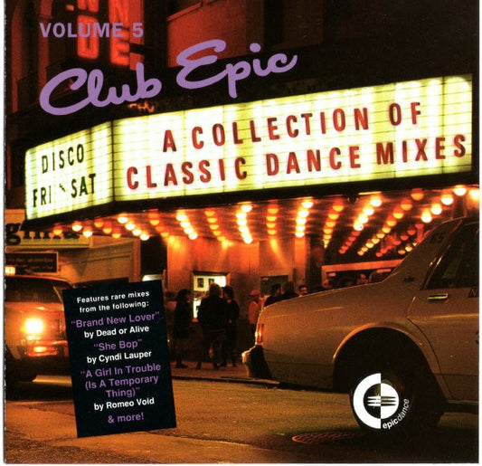 Various : Club Epic (A Collection Of Classic Dance Mixes) Volume 5 (CD, Comp, RM)