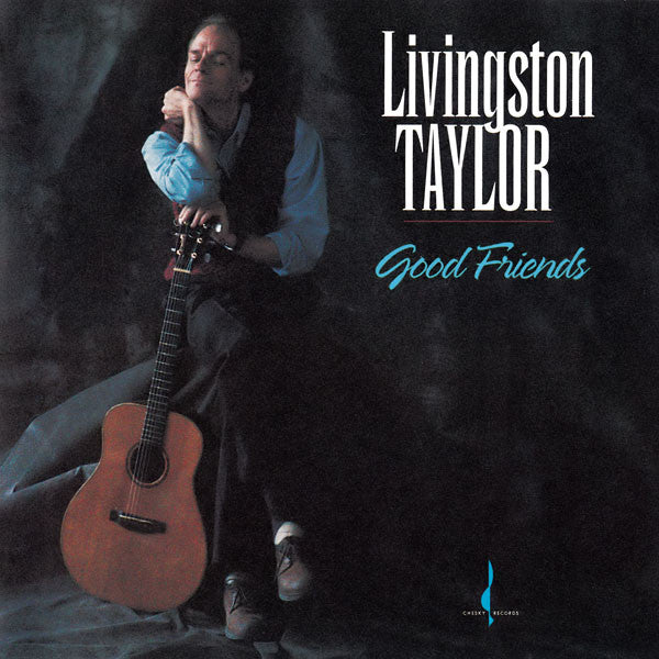 Livingston Taylor : Good Friends (CD, Album, Aud)