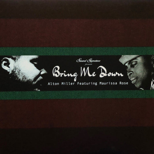 Alton Miller Featuring Maurissa Rose : Bring Me Down (12")