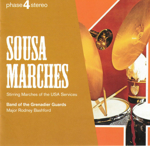 The Band Of The Grenadier Guards, Rodney Bashford : Sousa Marches, Stirring Marches Of The USA Services (CD, Comp, RE)