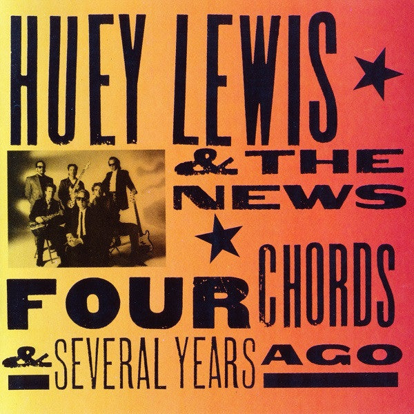 Huey Lewis & The News : Four Chords & Several Years Ago (CD, Album)