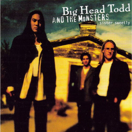 Big Head Todd And The Monsters - Sister Sweetly (CD, Album)