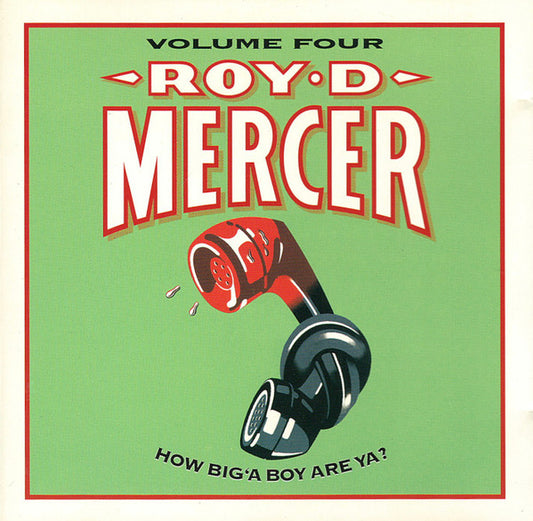 Roy D. Mercer : How Big'A Boy Are Ya? Volume 4 (CD, Album)