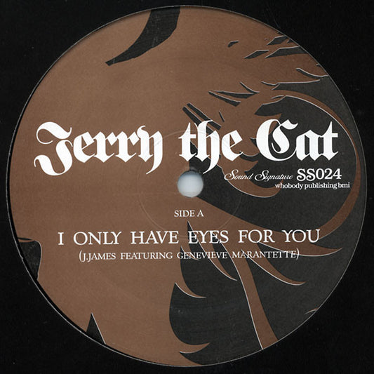 Jerry The Cat : I Only Have Eyes For You (12")