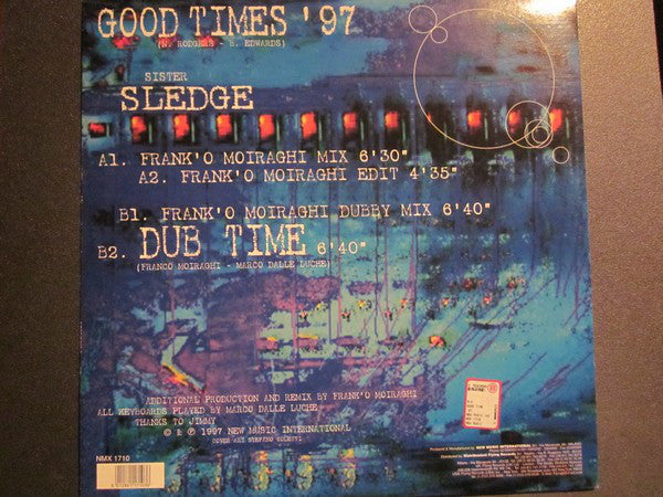 Sister Sledge : Good Times '97 (Frank 'O Moiraghi Remix) (12")