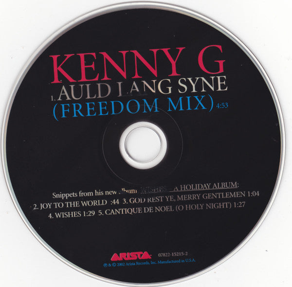 Kenny G (2) : Auld Lang Syne (Freedom Mix) (CD, Single)