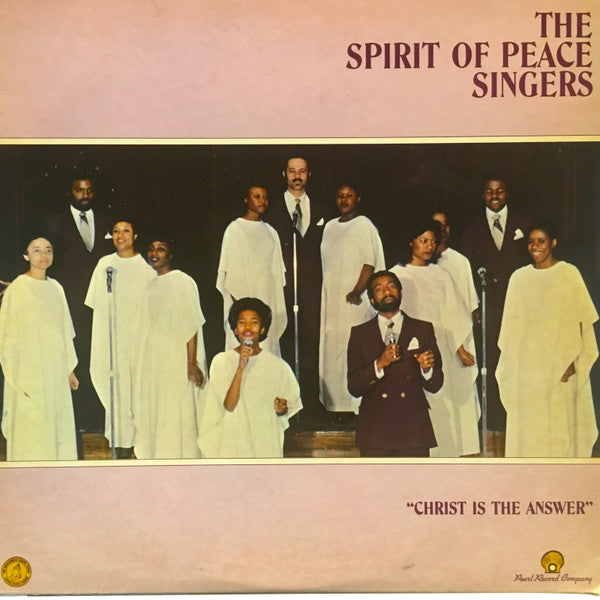 The Spirit Of Peace Singers : Christ Is The Answer (LP, Album)