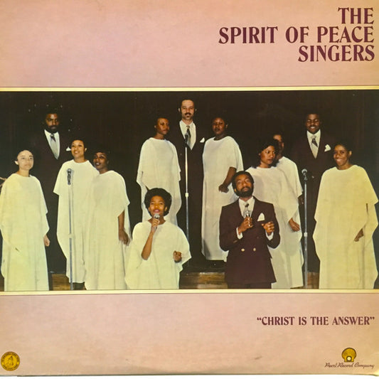 The Spirit Of Peace Singers : Christ Is The Answer (LP, Album)