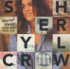 Sheryl Crow ‎– Tuesday Night Music Club [CD]