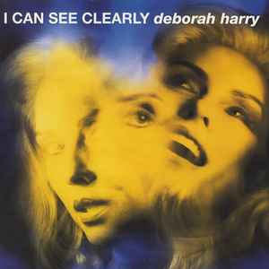 Deborah Harry ‎– I Can See Clearly [12]