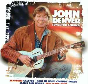 John Denver ‎– Songs For America [CD]