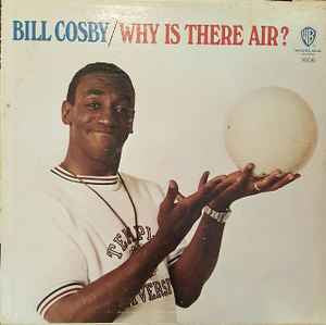 Bill Cosby ‎– Why Is There Air? [LP]