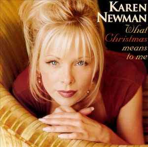 Karen Newman ‎– What Christmas Means To Me [CD]