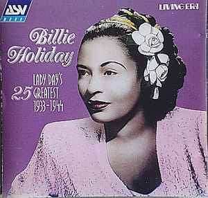 Billie Holiday – Lady Day's 25 Greatest Hits 1933-1944 [CD]