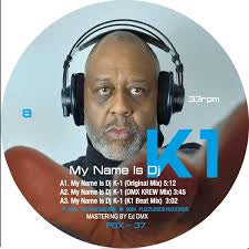 DJ K-1 - My Name Is DJ K1 (12")
