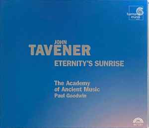 John Tavener - The Academy Of Ancient Music, Paul Goodwin ‎– Eternity's Sunrise [CD]