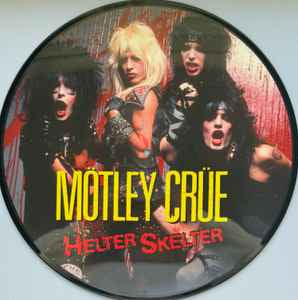 Mötley Crüe ‎– Helter Skelter (RSD) (Picture Disc) [12]