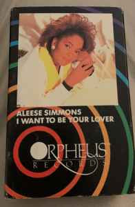 Aleese Simmons ‎– I Want To Be Your Lover [Cassette]