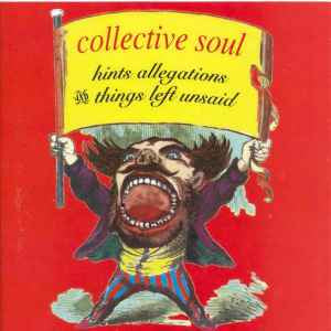 Collective Soul ‎– Hints Allegations And Things Left Unsaid [CD]