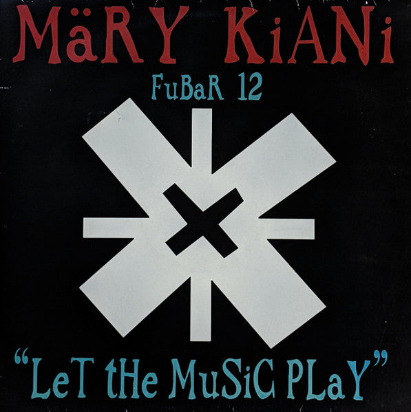 Mary Kiani - Let The Music Play (12")