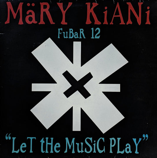 Mary Kiani - Let The Music Play (12")