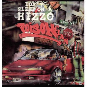 Poison Clan - Don't Sleep On A Hizzo / Put Shit Pass No Ho (12")