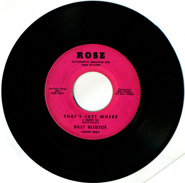 Bill Bledsoe (2) - That's Just Where (I Oughta Be) / My Last Night In Town (7")