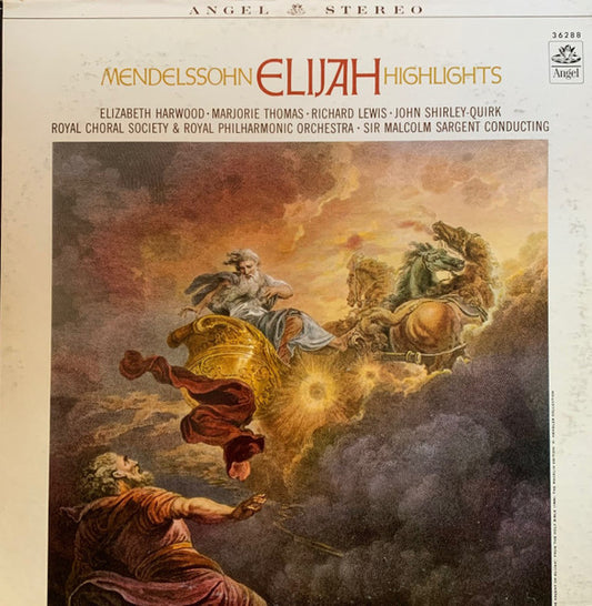 Elizabeth Harwood, Marjorie Thomas, Richard Lewis (3), John Shirley-Quirk, Royal Choral Society, The, Royal Philharmonic Orchestra, Sir Malcolm Sargent - Mendelssohn Elijah Highlights (LP)