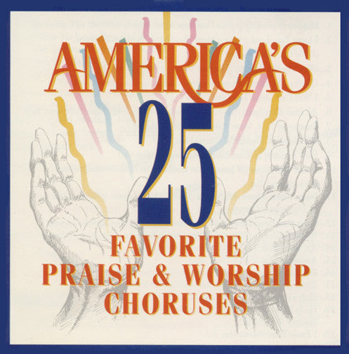 Don Marsh - America's 25 Favorite Praise & Worship Choruses (CD)