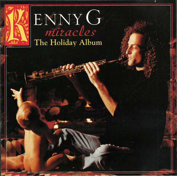 Kenny G (2) - Miracles - The Holiday Album (CD)